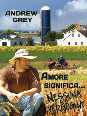 cover image of Amore significa... Nessuna Vergogna (Love Means...No Shame)